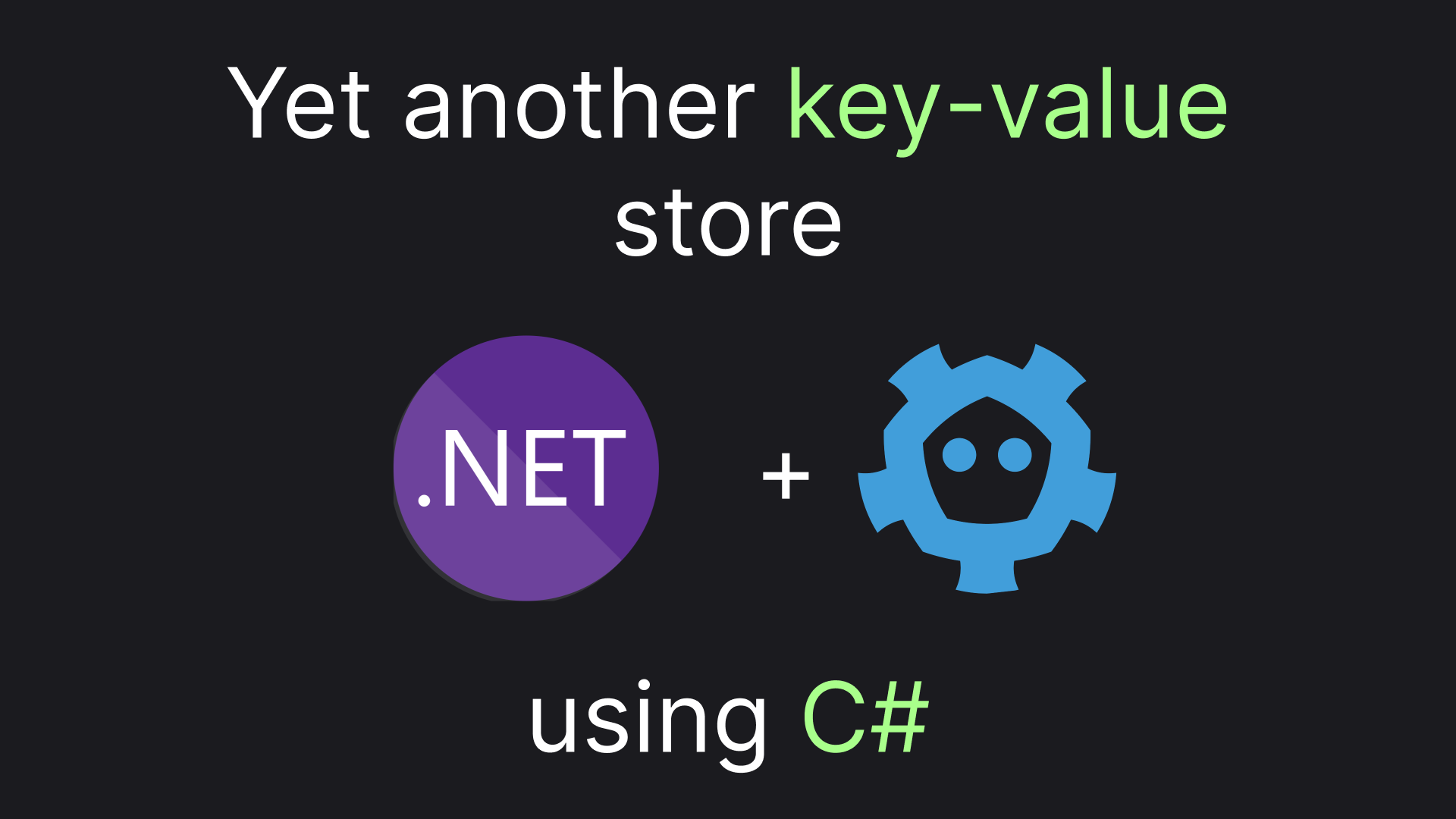 Yet another Key-Value store with C#